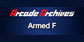 Arcade Archives Armed F Nintendo Switch