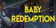 Baby Redemption