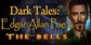 Dark Tales Edgar Allan Poes The Bells