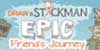 Draw a Stickman EPIC and Friends Journey Xbox Series X