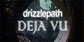 Drizzlepath Deja Vu PS4