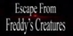 Escape from Freddys Creatures