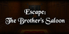 Escape The Brothers Saloon