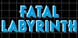 Fatal Labyrinth