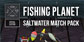 Fishing Planet Saltwater Match Pack Xbox One
