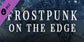 Frostpunk On The Edge PS4