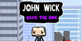 John Wick Save The Dog