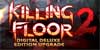 Killing Floor 2 Digital Deluxe Edition Upgrade