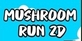 Mushroom Run 2D