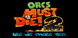Orcs must Die 2 Are We There Yeti