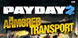 Payday 2 Armored Transport