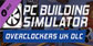 PC Building Simulator Overclockers UK Workshop Xbox Series X
