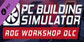 PC Building Simulator Republic of Gamers Workshop PS4