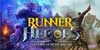 RUNNER HEROES The curse of night and day