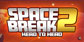 Space Break 2 Head to Head Avatar Full Game Bundle PS4
