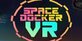 Space Docker VR PS5