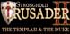 Stronghold Crusader 2 The Templar & The Duke