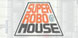 SUPER ROBO MOUSE