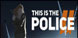 This Is the Police 2 PS4