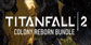 Titanfall 2 Colony Reborn Bundle PS4