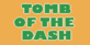 Tomb of the Dash Xbox Series X