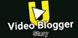 Video Blogger Story