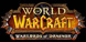 WOW Warlords of Draenor